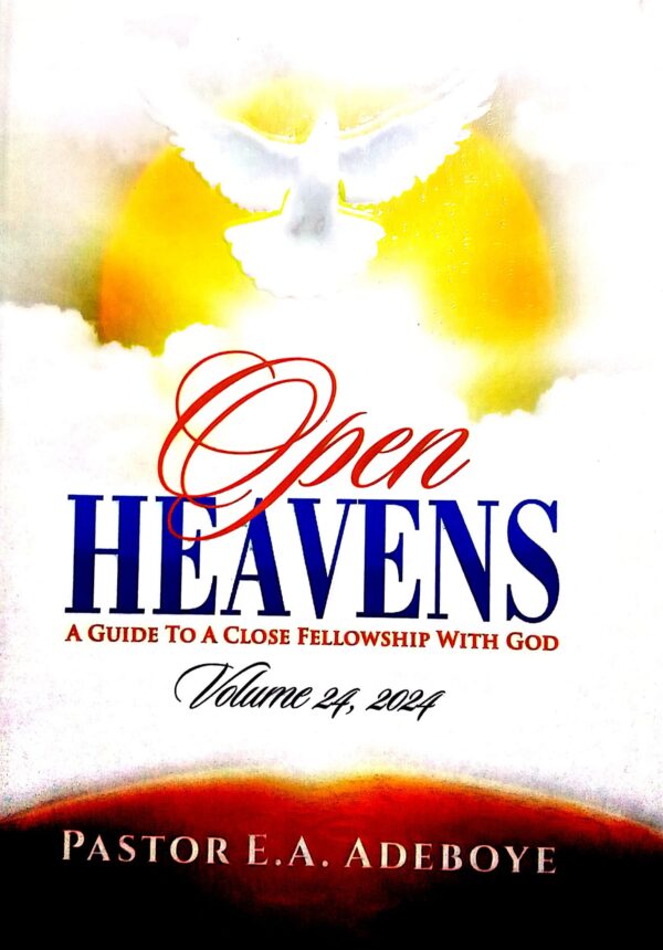 Open Heavens Devotional 2024 by Pastor E.A. Adeboye – RCCG GLORY TABERNACLE